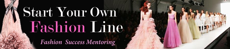 Start Your own fashion Line Business Mentoring Program