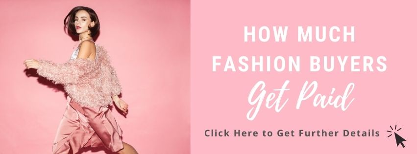 how-much-fashion-buyers-and-assistant-buyers-get-paid